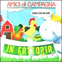 Libro Amici di campagna. In fattoria. Avventure in 3D di Charles E. Reasoner - ean 9788896508237 - Just For Kids Press