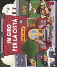 Libro In giro per la città di  - ean 9788896508466 - Just For Kids Press