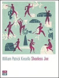 Libro Shoeless Joe di William P. Kinsella - ean 9788896538005 - 66thand2nd