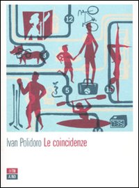 Libro coincidenze di Ivan Polidoro - ean 9788896538142 - 66thand2nd