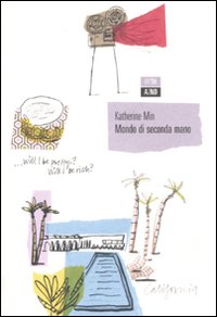 Libro Mondo di seconda mano di Katherine Min - ean 9788896538180 - 66thand2nd