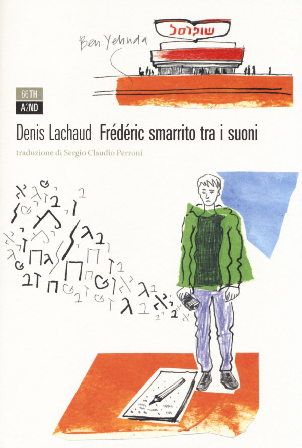 Libro Frédéric smarrito tra i suoni di Denis Lachaud - ean 9788896538494 - 66thand2nd