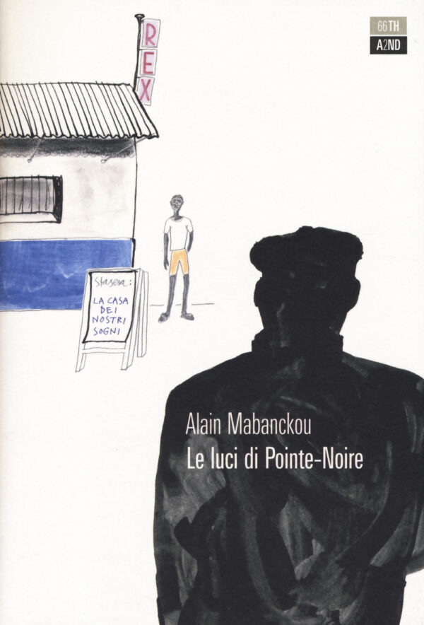 Libro luci di Pointe-Noire di Alain Mabanckou - ean 9788896538586 - 66thand2nd