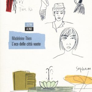 Libro eco delle città vuote di Madeleine Thien - ean 9788896538654 - 66thand2nd