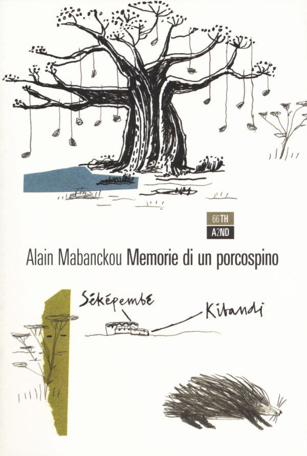 Libro Memorie di un porcospino di Alain Mabanckou - ean 9788896538906 - 66thand2nd
