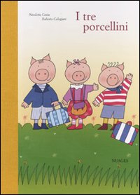 Libro tre porcellini di Roberto Calogiuri; Nicoletta Costa - ean 9788896563083 - Nuages