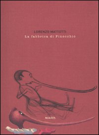 Libro fabbrica di Pinocchio di Lorenzo Mattotti - ean 9788896563250 - Nuages