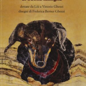 Libro Memorie di una bassotta di buona famiglia di Vittorio Ghezzi - ean 9788896563427 - Nuages