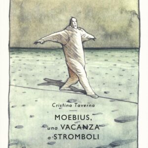 Libro Moebius. Una vacanza a Stromboli di Cristina Taverna - ean 9788896563465 - Nuages
