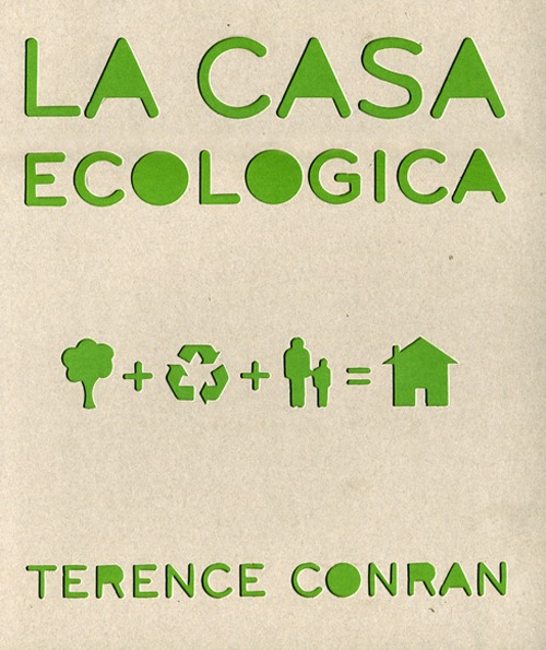 Libro casa ecologica di Terence Conran - ean 9788896621738 - Guido Tommasi Editore-Datanova