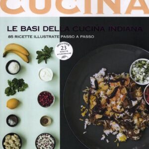 Libro basi della cucina indiana. 85 ricette illustrate passo a passo. Include 25 ricette ayurvediche di Jody Vassallo; James Lindsay - ean 9788896621745 - Guido Tommasi Editore-Datanova