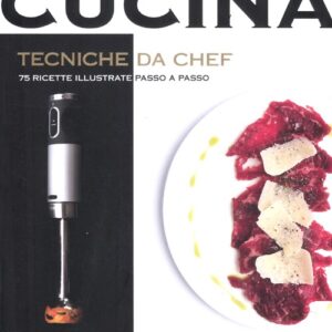 Libro Tecniche da chef. 75 ricette illustrate passo a passo di Keda Black - ean 9788896621769 - Guido Tommasi Editore-Datanova