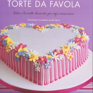 Libro Torte da favola. Dolci e biscotti decorati per ogni occasione di Peggy Porschen - ean 9788896621820 - Guido Tommasi Editore-Datanova
