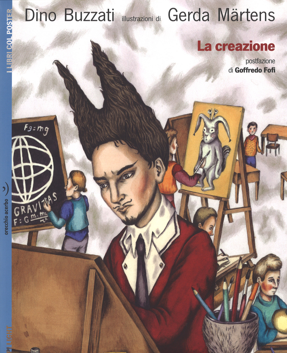 Libro creazione. Con poster di Dino Buzzati; Gerda Märtens - ean 9788896806043 - Orecchio Acerbo