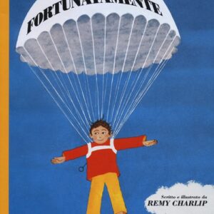 Libro Fortunatamente di Remy Charlip - ean 9788896806586 - Orecchio Acerbo