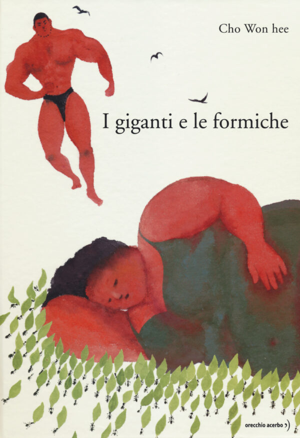 Libro giganti e le formiche di Won Hee Cho - ean 9788896806807 - Orecchio Acerbo