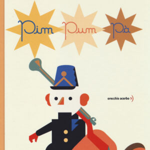 Libro soldatino del pim pum pà di Mario Lodi; Michele Rocchetti - ean 9788896806845 - Orecchio Acerbo