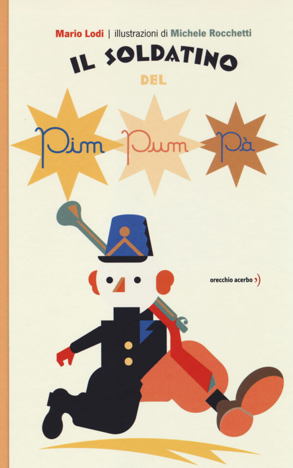 Libro soldatino del pim pum pà di Mario Lodi; Michele Rocchetti - ean 9788896806845 - Orecchio Acerbo