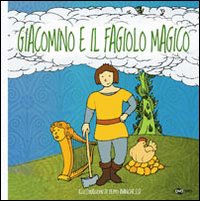 Libro Giacomino e il fagiolo magico. Ediz. CAA di Enza Crivelli - ean 9788896918043 - Uovonero