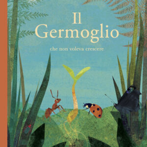 Libro germoglio che non voleva crescere di Britta Teckentrup - ean 9788896918128 - Uovonero