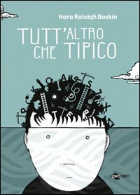 Libro Tutt'altro che tipico di Norah Raleigh Baskin - ean 9788896918180 - Uovonero