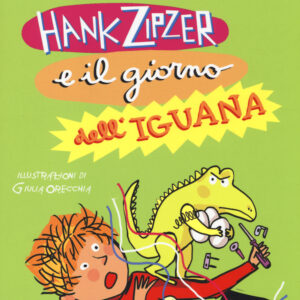 Libro Hank Zipzer e il giorno dell'iguana di Henry Winkler; Lin Oliver - ean 9788896918258 - Uovonero