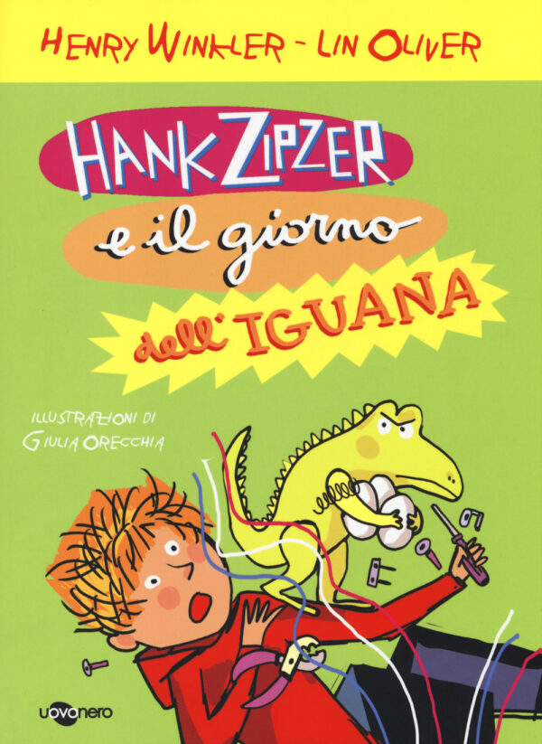 Libro Hank Zipzer e il giorno dell'iguana di Henry Winkler; Lin Oliver - ean 9788896918258 - Uovonero
