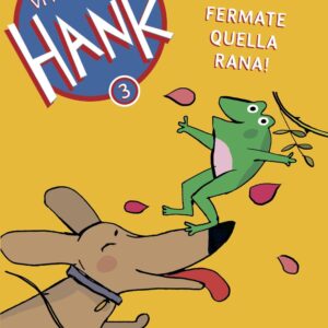 Libro Fermate quella rana! Vi presento Hank di Henry Winkler; Lin Oliver - ean 9788896918425 - Uovonero