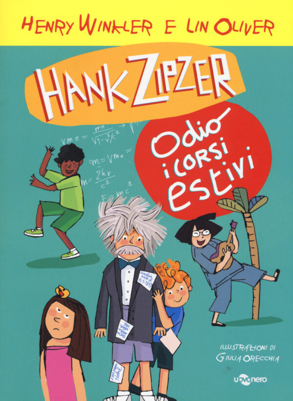 Libro Hank Zipzer. Io odio i corsi estivi di Henry Winkler; Lin Oliver - ean 9788896918432 - Uovonero
