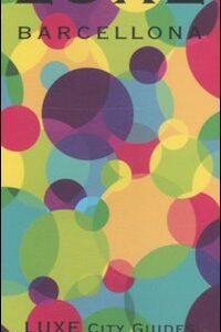 Libro Barcellona di  - ean 9788896991015 - Luxe City Guides