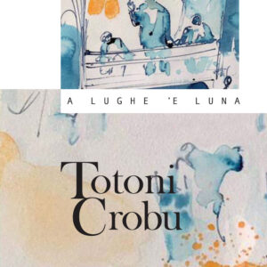 Libro A lughe 'e luna di Totoni Crobu - ean 9788897084938 - Domus de Janas