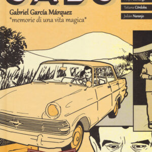 Libro Gabo. Gabriel García Márquez. Memorie di una vita magica di  - ean 9788897165477 - Tunué