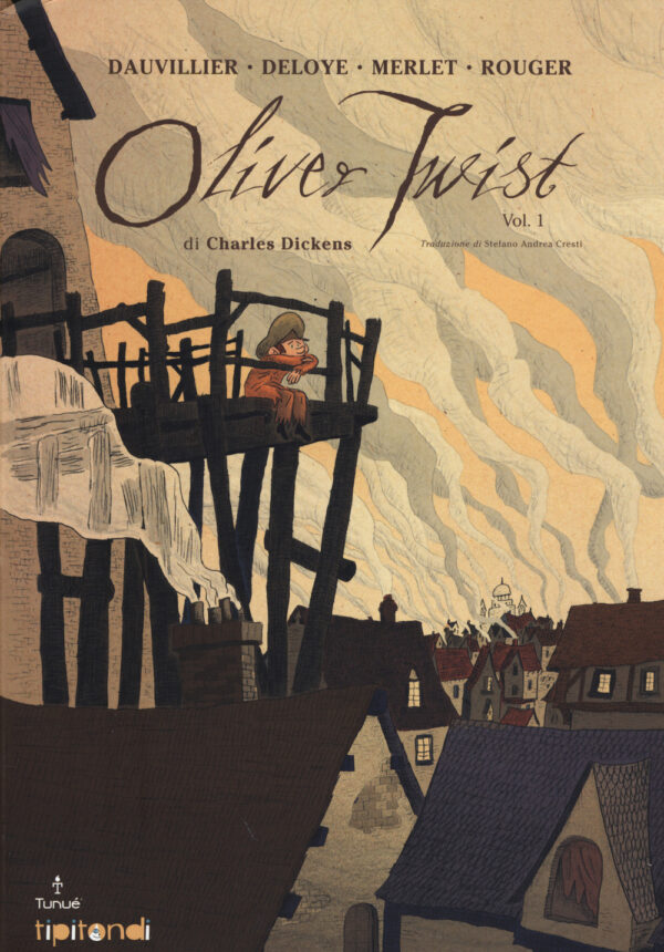 Libro Oliver Twist di Loïc Dauvillier; Olivier Deloye - ean 9788897165736 - Tunué
