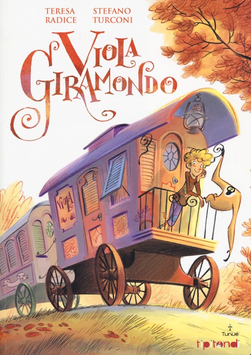 Libro Viola giramondo di Teresa Radice; Stefano Turconi - ean 9788897165781 - Tunué