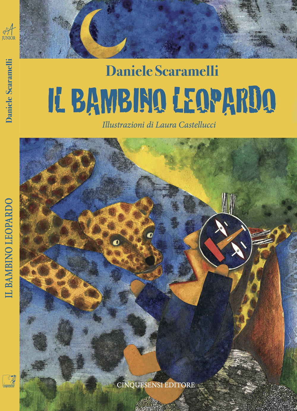 Libro bambino leopardo di Daniele Scaramelli - ean 9788897202929 - Cinquesensi