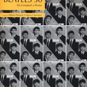 Libro Beatles 50. Da Liverpool a Roma di  - ean 9788897508946 - Curcio