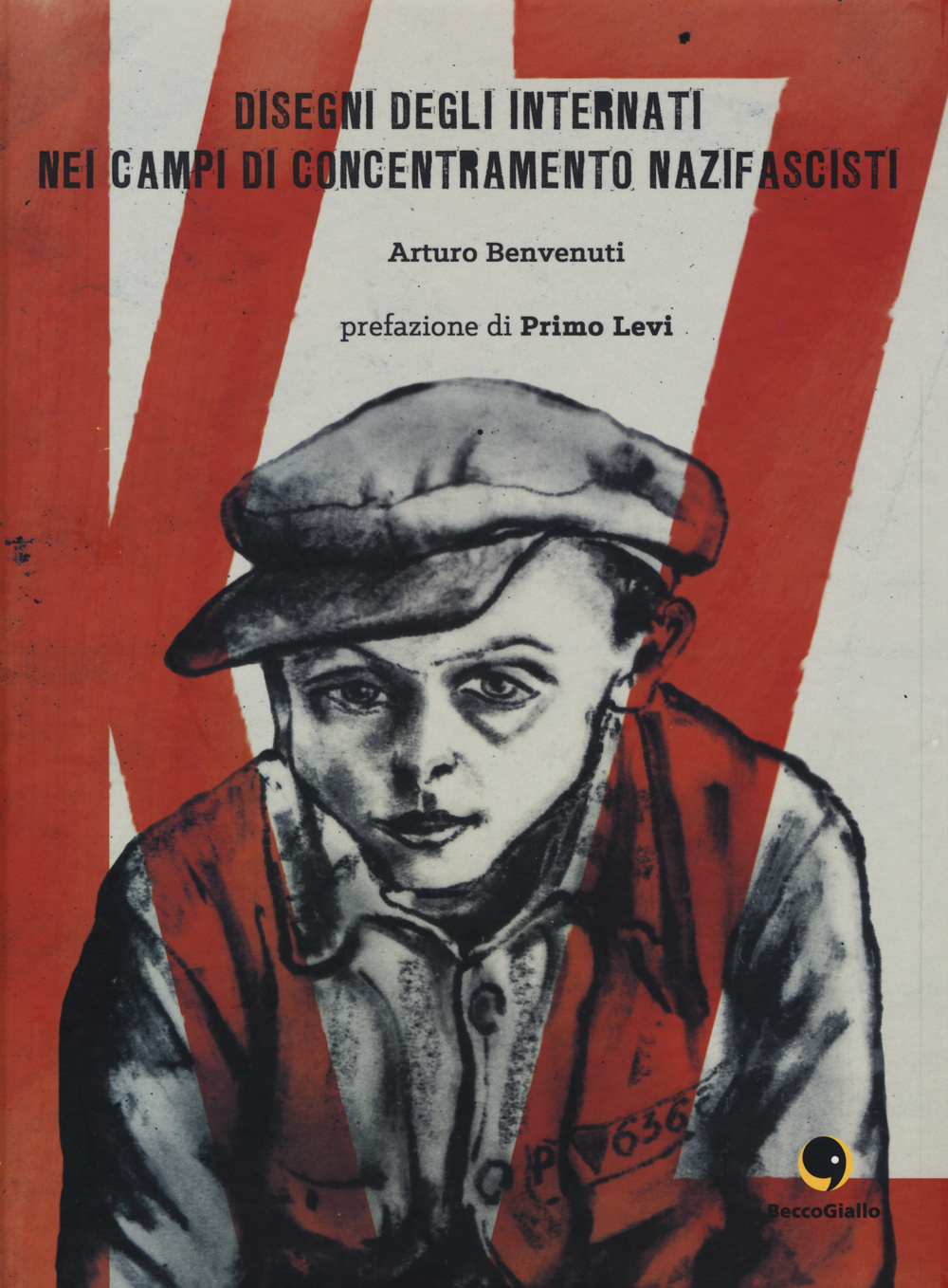 Libro K.Z. Disegni degli internati nei campi di concentramento nazifascisti di Arturo Benvenuti - ean 9788897555353 - Becco Giallo