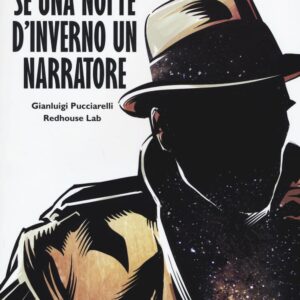 Libro Se una notte d'inverno un narratore di Gianluigi Pucciarelli - ean 9788897555421 - Becco Giallo