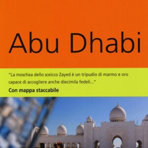 Libro Abu Dhabi. Con mappa di Gerhard Heck - ean 9788897749110 - Dumont