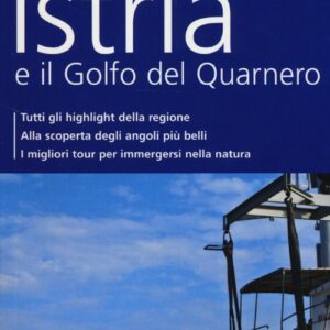 Libro Istria e il golfo del Quarnero di Daniela Schetar - ean 9788897749226 - Dumont