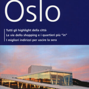 Libro Oslo. Con mappa di Michael Möbius; Annette Ster - ean 9788897749486 - Dumont