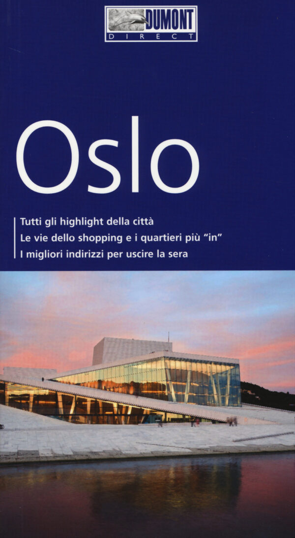 Libro Oslo. Con mappa di Michael Möbius; Annette Ster - ean 9788897749486 - Dumont