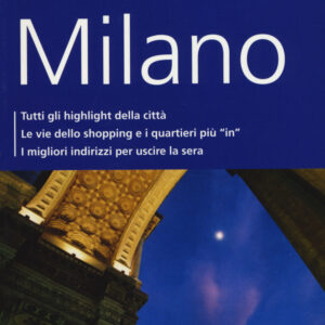 Libro Milano. Con mappa di Aylie Lonmon - ean 9788897749578 - Dumont