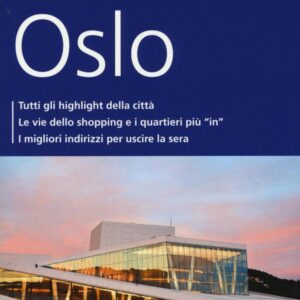 Libro Oslo. Con mappa di Michael Möbius; Annette Ster - ean 9788897749912 - Dumont
