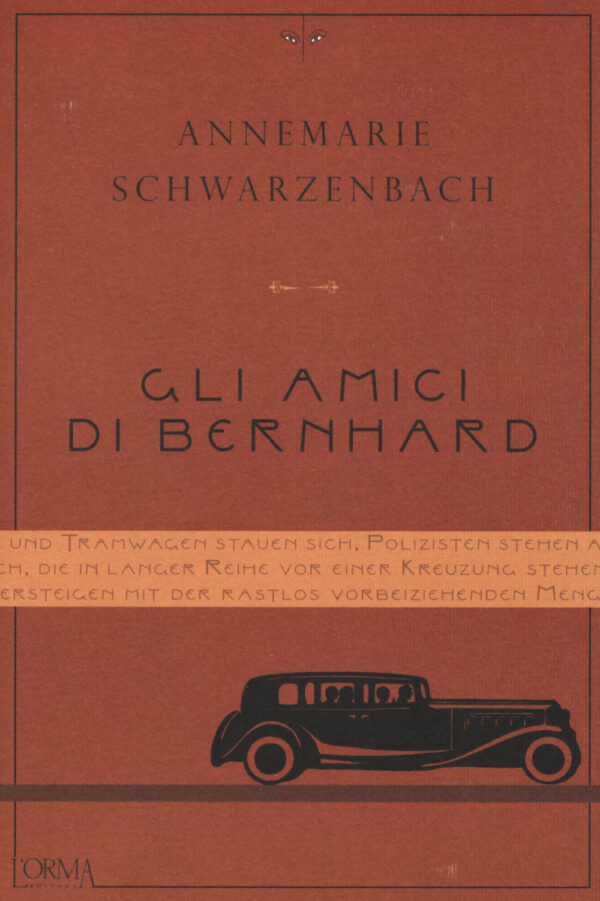 Libro amici di Bernhard di Annemarie Schwarzenbach - ean 9788898038411 - L'orma