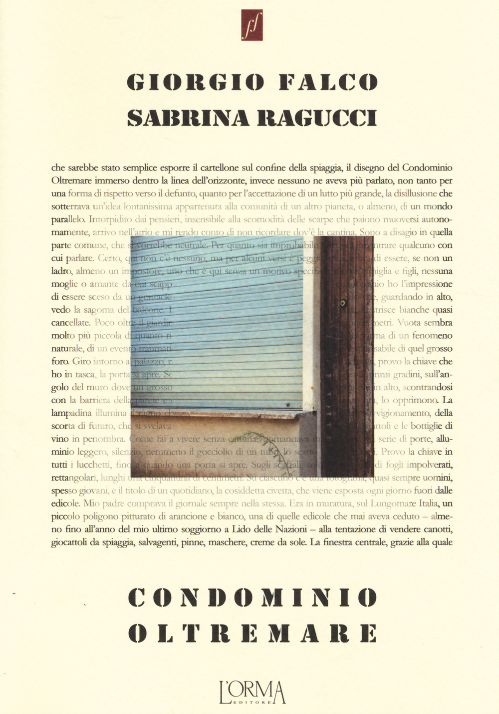 Libro Condominio Oltremare di Giorgio Falco; Sabrina Ragucci - ean 9788898038435 - L'orma