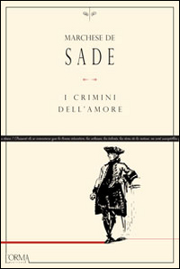 Libro crimini dell'amore di François de Sade - ean 9788898038466 - L'orma