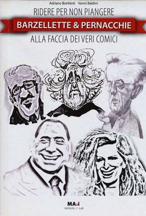 Libro Barzellette & pernacchie di Adriano Bonfanti; Vanni Baldini - ean 9788898050574 - Guidemoizzi