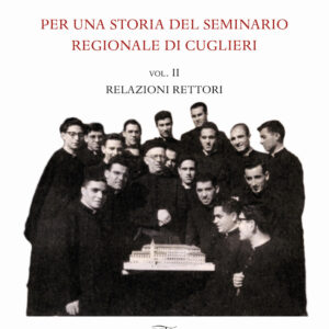 Libro Per una storia del seminario regionale di Cuglieri di Tonino Cabizzosu - ean 9788898146383 - PFTS University Press