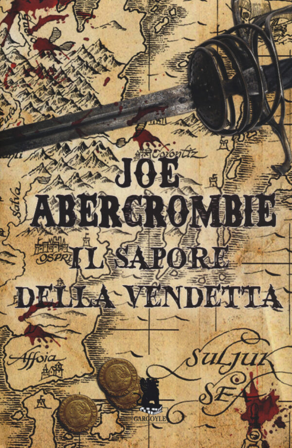 Libro sapore della vendetta. La prima legge di Joe Abercrombie - ean 9788898172306 - Gargoyle